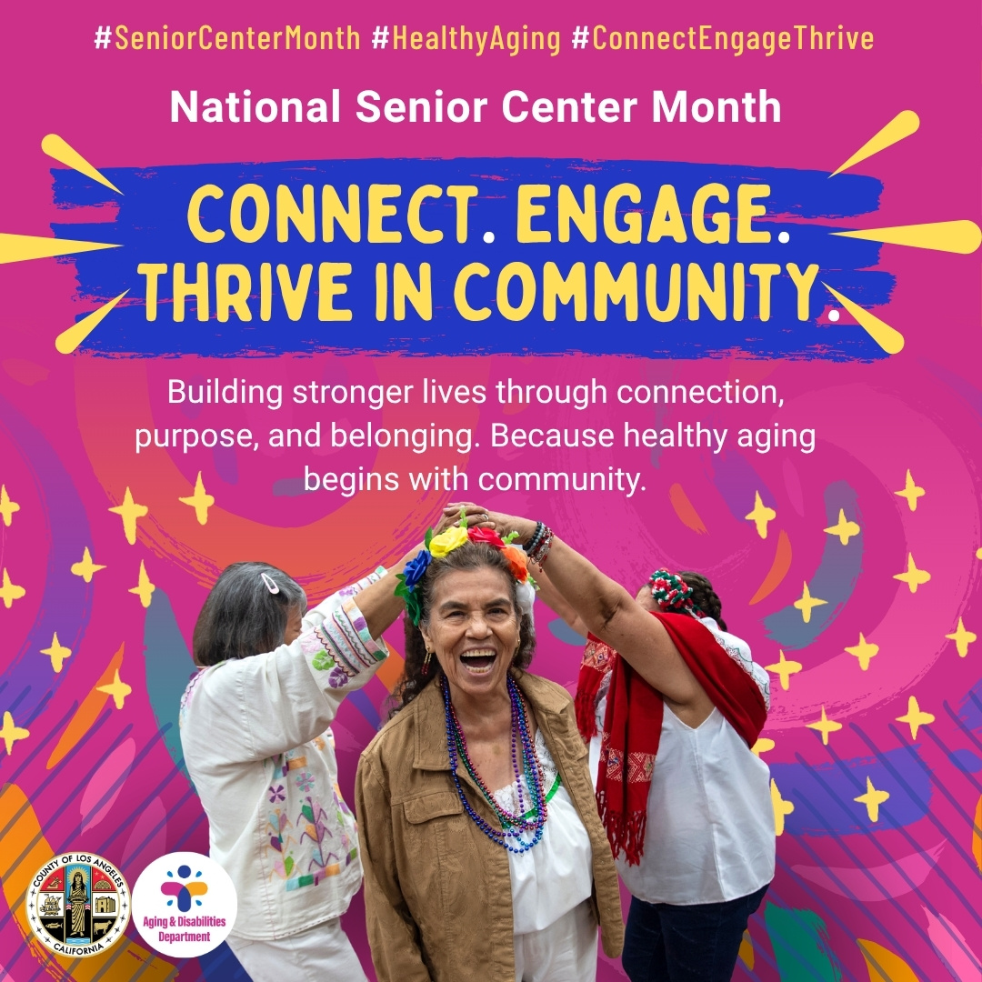 Colorful Senior Center Month 2026 graphic featuring older adults dancing, with the message: &ldquo;Healthy Aging: Connect. Engage. Thrive in Community.&rdquo;